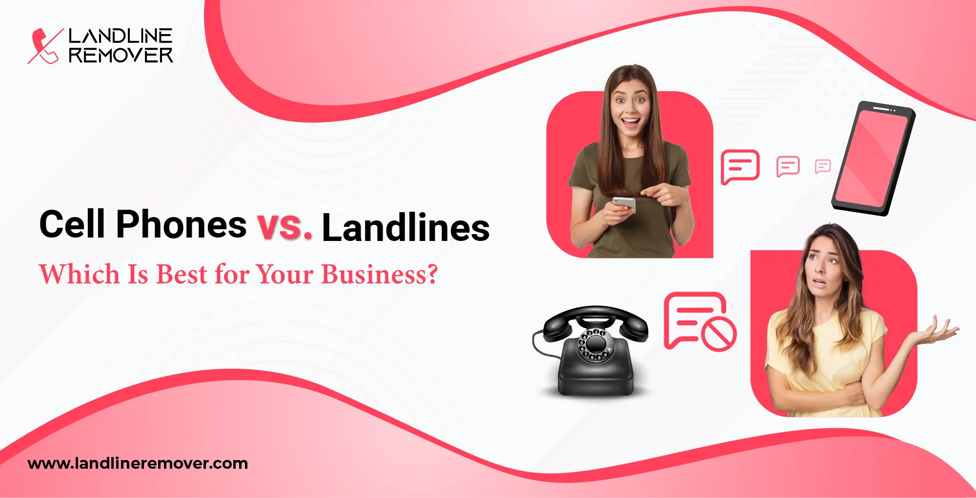 Cell Phones vs. Landlines Which Is Best for Your Business