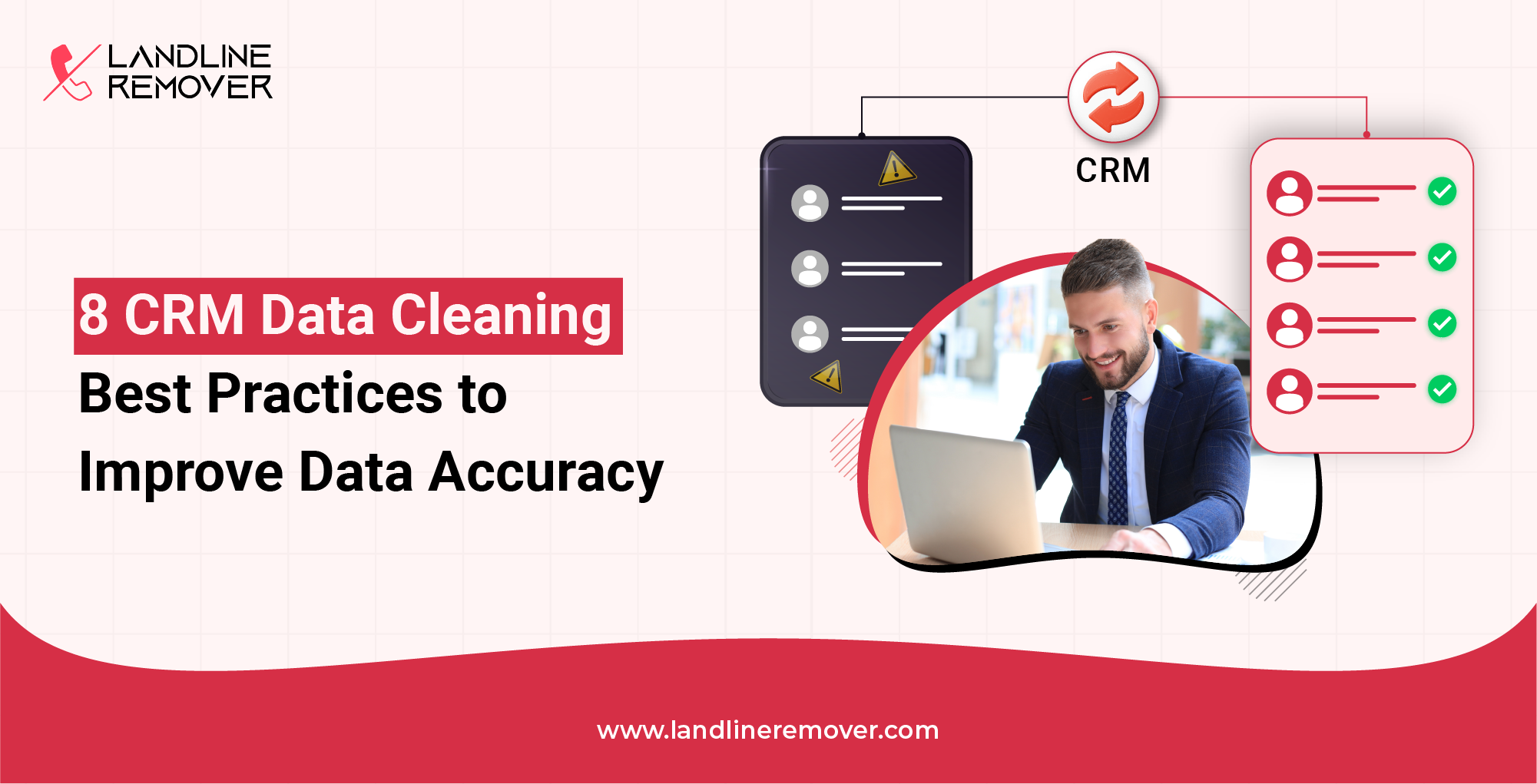 8 CRM Data Cleaning Best Practices to Improve Data Accuracy