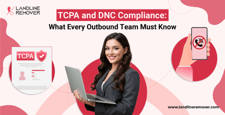 TCPA and DNC Compliance: What Every Outbound Team Must Know