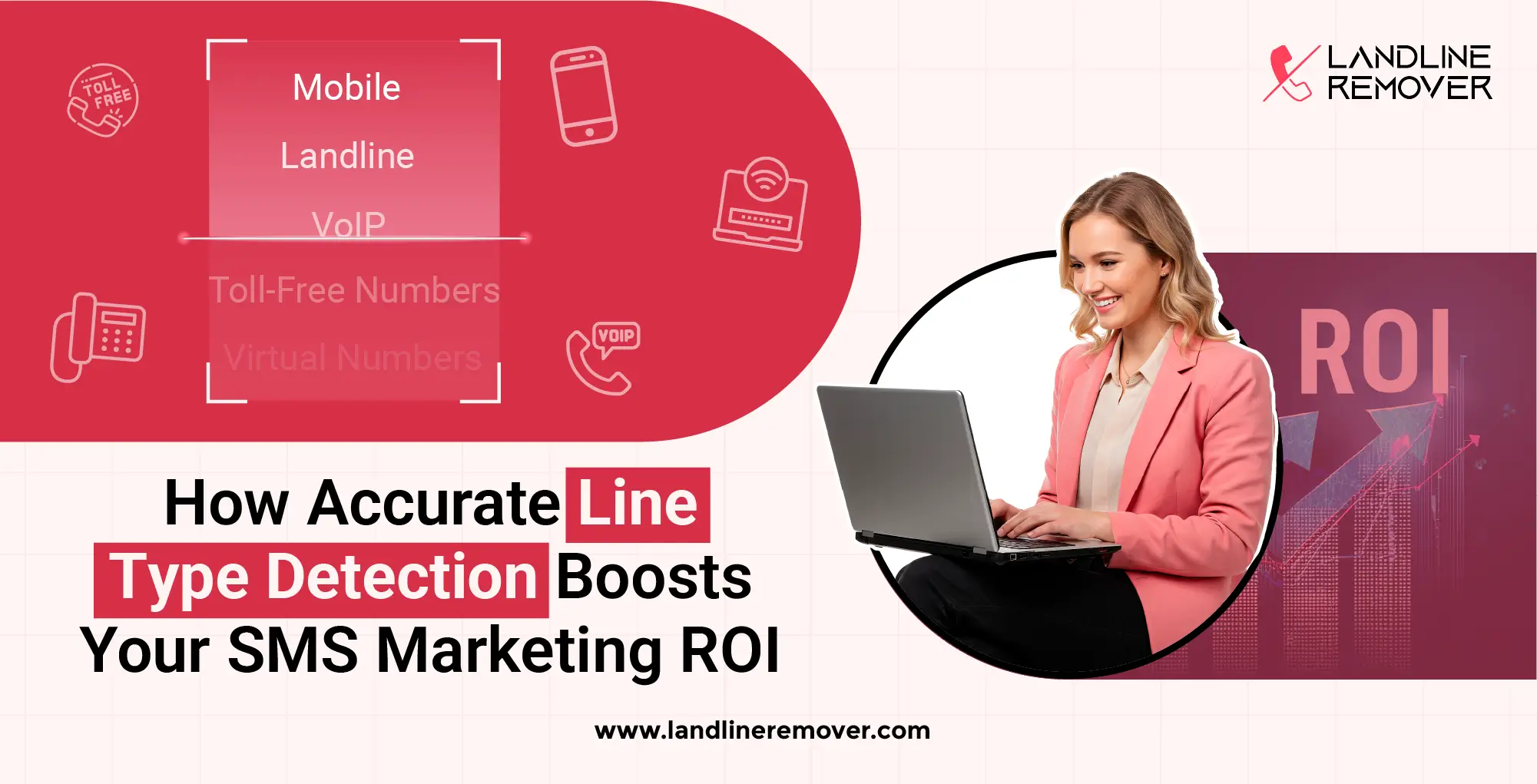 How Accurate Line Type Detection Boosts Your SMS Marketing ROI