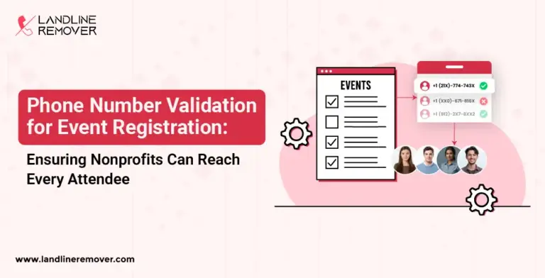 Phone Number Validation for Event Registration: Ensuring Nonprofits Can Reach Every Attendee