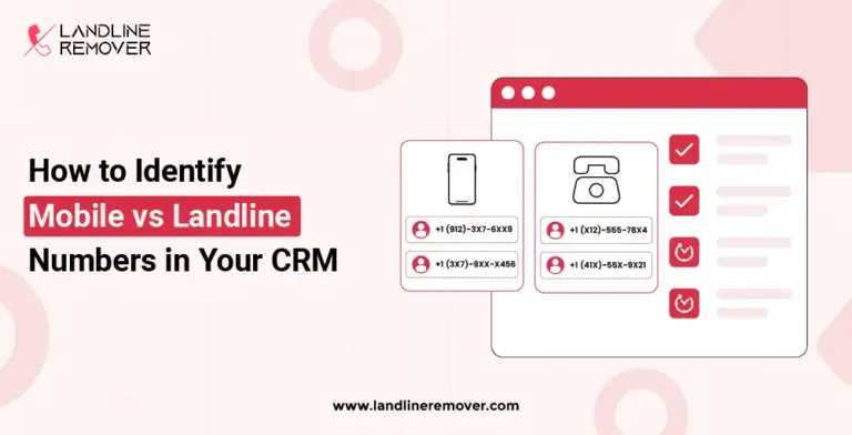 How to Identify Mobile vs Landline Numbers in Your CRM