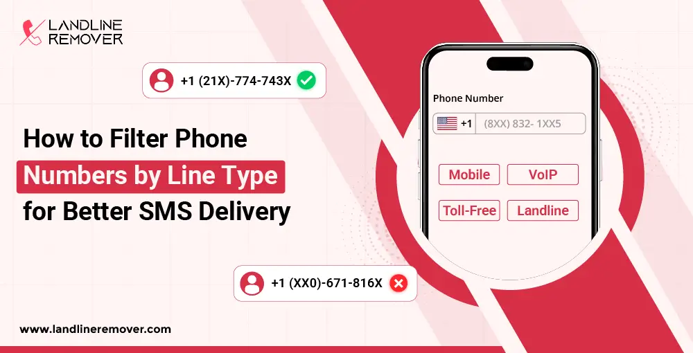 How to Filter Phone Numbers by Line Type for Better SMS Delivery